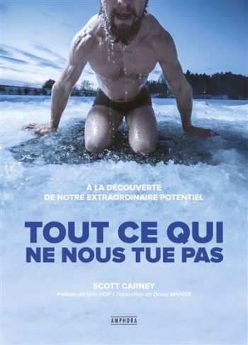 Couverture du livre 'Tout ce qui ne nous tue pas' de Scott Carney