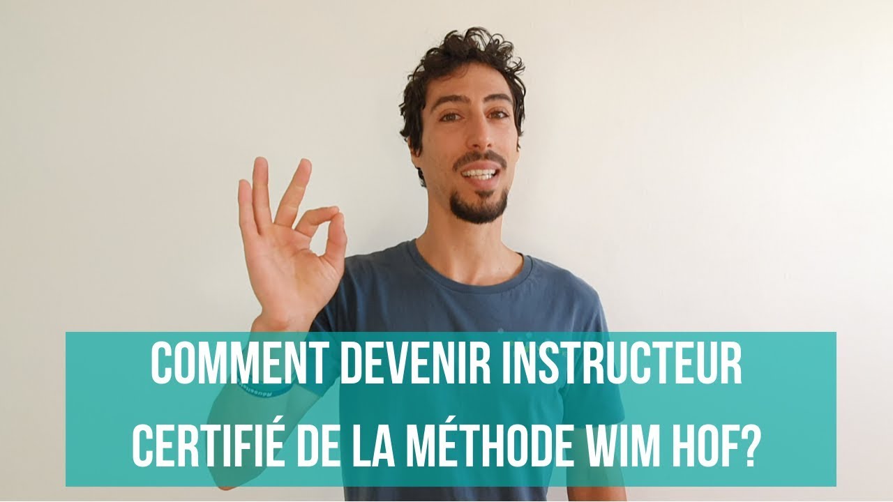 Vidéo qui explique comment devenir instructeur de la méthode Wim Hof